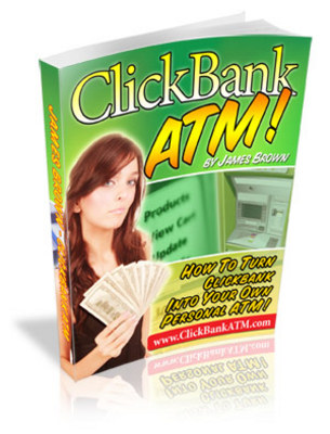Product picture Click Bank ATM - Your Guide To Click Bank Success